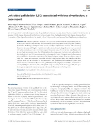 Left-Sided Gallbladder (LSG) Associated with True Diverticulum, a Case Report