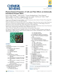 Physicochemical Properties of Cells and Their Eects on Intrinsically Disordered Proteins (Idps)