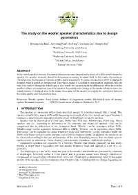 The Study on the Woofer Speaker Characteristics Due to Design Parameters