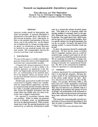 Towards an Implelnentable Dependency Grammar