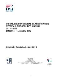 US SAILING FUNCTIONAL CLASSIFICATION SYSTEM & PROCEDURES MANUAL 2013—2016 Effective—1 January 2013