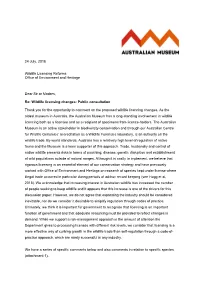 Australian Museum Has a Long-Standing Involvement in Wildlife Licencing Both As a Licensee and As a Recipient of Specimens from Licence-Holders