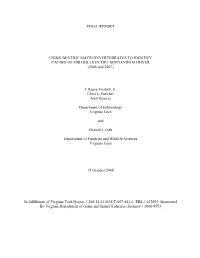 FINAL REPORT USING BENTHIC MACROINVERTEBRATES to IDENTIFY CAUSES of FISH KILLS in the SHENANDOAH RIVER (2006 and 2007) J. Reese