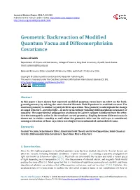 Geometric Backreaction of Modified Quantum Vacua and Diffeomorphrisim Covariance