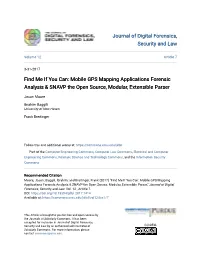 Mobile GPS Mapping Applications Forensic Analysis & SNAVP the Open Source, Modular, Extensible Parser