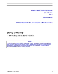 SMPTE STANDARD- --- 3 Gb/S Signal/Data Serial Interface