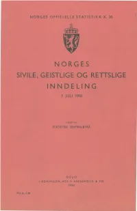 Norges Sivile, Geistlige Og Rettslige Inndeling 1 Juli 1941
