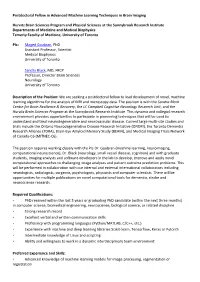 Postdoctoral Fellow in Advanced Machine Learning Techniques in Brain Imaging Hurvitz Brain Sciences Program and Physical Science