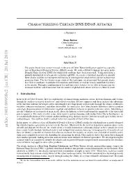 Characterizing Certain Dns Ddos Attacks