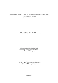 CROWODING in MINA BASED on PILGRIMS' PERCEPTION of SAFETY and COMFORT in HAJJ ALSOLAMI, BADR MOHAMMED A. a Thesis Submitted I
