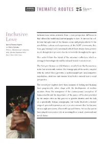 Inclusive Love Views Artworks from a New Perspective Different to That Offered by Traditional Historiography to Date