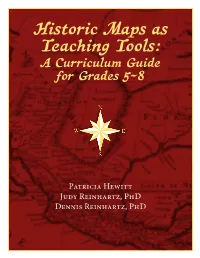 Historic Maps As Teaching Tools: a Curriculum Guide for Grades 5–8