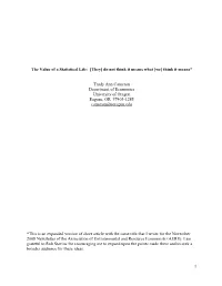 The Value of a Statistical Life: [They] Do Not Think It Means What [We] Think It Means*
