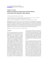 Original Article Venous Variations of the Neck and the Inferior Vena Cava: Two Cadaveric Case Reports