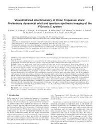 Visual/Infrared Interferometry of Orion Trapezium Stars: Preliminary