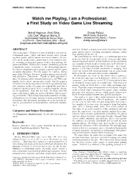 Watch Me Playing, I Am a Professional: a First Study on Video Game Live Streaming
