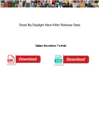 Dead by Daylight New Killer Release Date