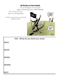ISIS: What Do You Think You Know WHO: WHAT: WHEN: WHERE: WHY