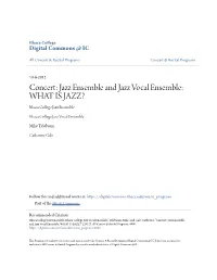 Concert: Jazz Ensemble and Jazz Vocal Ensemble: WHAT IS JAZZ? Ithaca College Jazz Ensemble