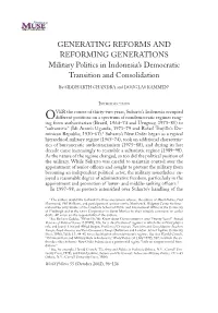 GENERATING REFORMS and REFORMING GENERATIONS Military Politics in Indonesia’S Democratic Transition and Consolidation