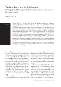 The First Sparks and the Far Horizons Stirring up the Thinking on the Earliest Scandinavian Urbanization Processes – Again
