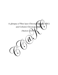 A Glimpse of Thin Layer Chromatography (TLC) and Column Chromatography