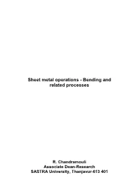 Sheet Metal Operations - Bending and Related Processes