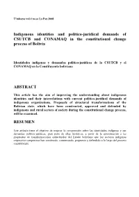 Indigenous Identities and Politico-Juridical Demands of CSUTCB and CONAMAQ in the Constitutional Change Process of Bolivia ABSTR
