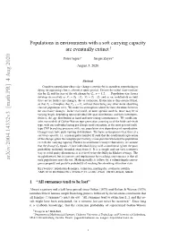 Populations in Environments with a Soft Carrying Capacity Are Eventually