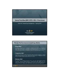 Sony/Toshiba/IBM (STI) CELL Processor Three Performance-Limiting Walls