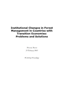 Institutional Changes in Forest Management in Countries with Transition Economies: Problems and Solutions