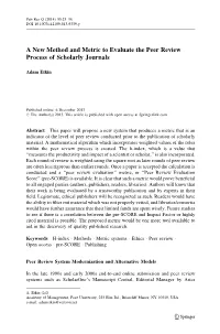 A New Method and Metric to Evaluate the Peer Review Process of Scholarly Journals