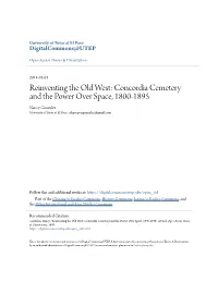 Concordia Cemetery and the Power Over Space, 1800-1895 Nancy Gonzalez University of Texas at El Paso, Cckprops.Ngonzalez@Gmail.Com