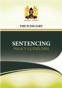 SENTENCING POLICY GUIDELINES MESSAGE from the CHIEF JUSTICE Entencing Has Been a Problematic Area in the Administration of Justice