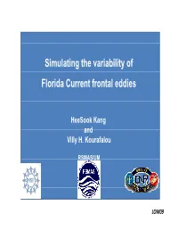 Simulating the Variability of Florida Current Frontal Eddies
