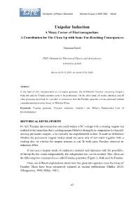 Unipolar Induction a Messy Corner of Electromagnetism: a Contribution for the Clean up with Some Far-Reaching Consequences
