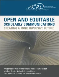 Open and Equitable Scholarly Communications: Creating a More Inclusive Future