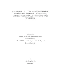 Semi-Algebraic Techniques in Variational Analysis: Pseudospectra, Robustness, Generic Continuity, and Mountain Pass Algorithms
