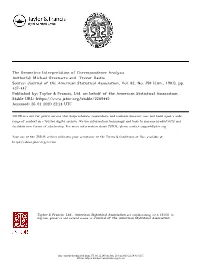 The Geometric Interpretation of Correspondence Analysis Author(S): Michael Greenacre and Trevor Hastie Source: Journal of the American Statistical Association, Vol