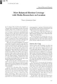 Balanced Election Coverage with Media Researchers on Location
