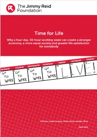 Time for Life Why a Four-Day, 30-Hour Working Week Can Create a Stronger Economy, a More Equal Society and Greater Life Satisfaction for Everybody