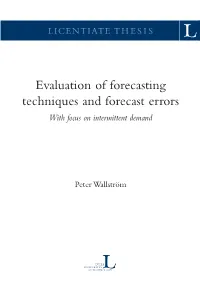 Evaluation of Forecasting Techniques and Forecast Errors