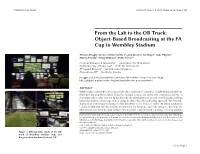Object-Based Broadcasting at the FA Cup in Wembley Stadium