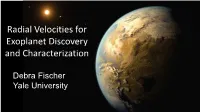 Radial Velocities for Exoplanet Discovery and Characterization
