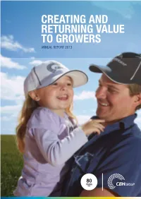 CBH GROUP ANNUAL REPORT 2013 1 2013 OVERVIEW Creating and Returning Value to Growers