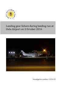 Landing Gear Failure During Landing Run at Oulu Airport on 3 October 2016