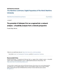 The Potential of Vizhinjam Port As a Regional Hub: a Network Analysis : a Feasibility Analysis from a Network Perspective