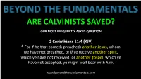 Are Calvinists Saved? Our Most Frequently Asked Question