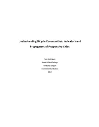 Understanding Bicycle Communities: Indicators and Propagators of Progressive Cities