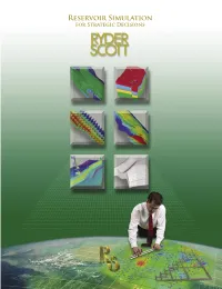 Reservoir Simulation for Strategic Decisions Simulation for Strategically Sound Economic Decisions